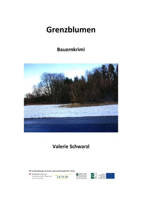 Grenzblumen von Schwarzl,  Valerie