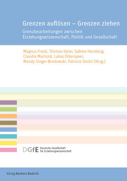 Grenzen auflösen – Grenzen ziehen von Ando,  Kazuhisa, Aso,  Masako, Frank,  Magnus, Fujiwara,  Yuka, Geier,  Thomas, Gomolla,  Mechtild, Haker,  Christoph, Hallitzky,  Maria, Holst,  Jorrit, Hornberg,  Sabine, Kinoshita,  Emi, Machold,  Claudia, Marquardt,  Philippe A., Matsuda,  Mitsuru, Mbaye,  Mamadou, Miyamoto,  Yuichi, Otterspeer,  Lukas, Parreira do Amaral,  Marcelo, Pusch,  Barbara, Singer-Brodowski,  Mandy, Spendrin,  Karla, Stosic,  Patricia, Vehse,  Paul, von Seggern,  Janne, Wischmann,  Anke