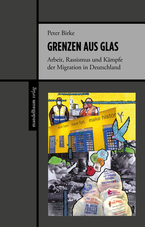 Grenzen aus Glas von Birke,  Peter