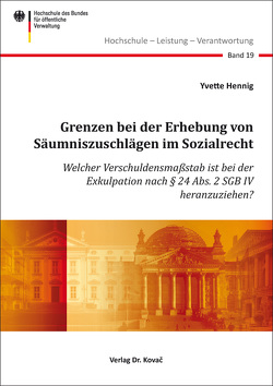 Grenzen bei der Erhebung von Säumniszuschlägen im Sozialrecht von Hennig,  Yvette