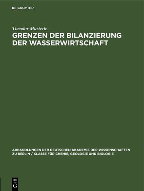 Grenzen der Bilanzierung der Wasserwirtschaft von Musterle,  Theodor