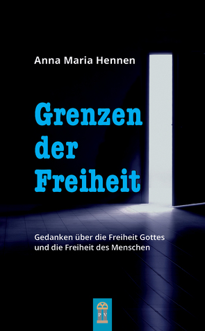 Grenzen der Freiheit von Hennen,  Anna Maria