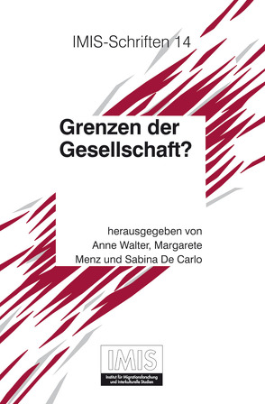 Grenzen der Gesellschaft? von de Carlo,  Sabina, Menz,  Margarete, Walter,  Anne