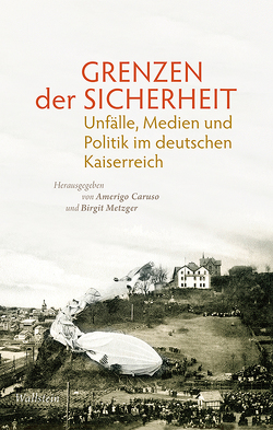 Grenzen der Sicherheit von Caruso,  Amerigo, Metzger,  Birgit