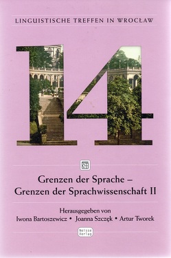 Grenzen der Sprache – Grenzen der Sprachwissenschaft II von Bartoszewicz,  Iwona, Szczęk,  Joanna, Tworek,  Artur