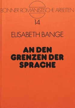 Grenzen der Sprache von Bange,  Elisabeth