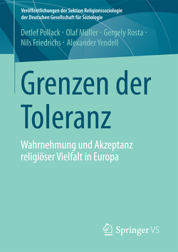 Grenzen der Toleranz von Friedrichs,  Nils, Müller,  Olaf, Pollack,  Detlef, Rosta,  Gergely, Yendell,  Alexander