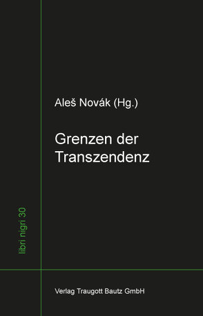 Grenzen der Transzendenz von Krötzsch,  Jana, Novák,  Aleš