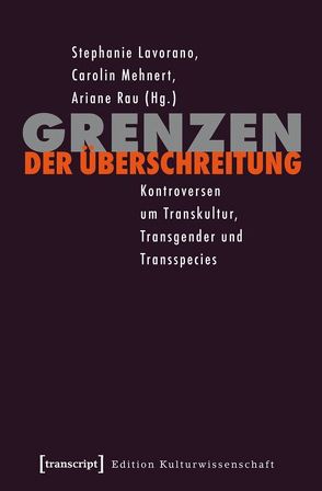 Grenzen der Überschreitung von Larrat,  Ariane, Lavorano,  Stephanie, Mehnert,  Carolin