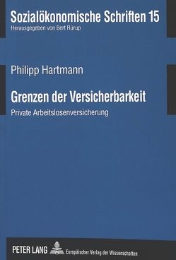 Grenzen der Versicherbarkeit von Hartmann,  Philipp