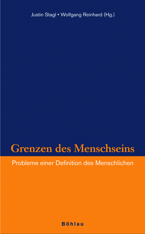 Grenzen des Menschseins von Angenendt,  Arnold, Bozzetto,  Roger, Reinhard,  Wolfgang, Stagl,  Justin