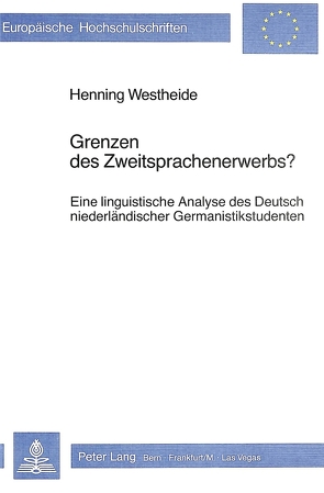 Grenzen des Zweitsprachenerwerbs? von Westheide,  Henning