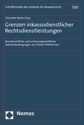 Grenzen inkassodienstlicher Rechtsdienstleistungen von Flory,  Charlotte Marie