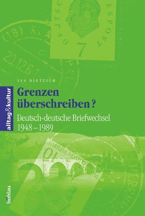 Grenzen überschreiben? von Dietzsch,  Ina