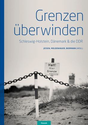 Grenzen überwinden von Biermann,  Karsten, Jessen,  Aaron, Moldenhauer,  Elmar