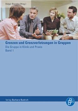 Grenzen und Grenzverletzungen in Gruppen von Brandes,  Holger