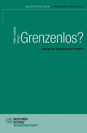 Grenzenlos? von Lautzas,  Peter