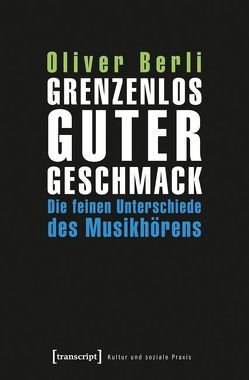 Grenzenlos guter Geschmack von Berli,  Oliver