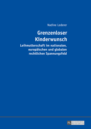 Grenzenloser Kinderwunsch von Lederer,  Nadine