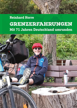 Grenzerfahrungen von Horre,  Reinhard