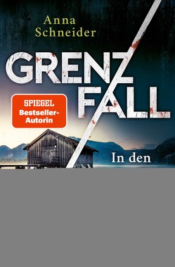 Grenzfall – In den Tiefen der Schuld von Schneider,  Anna