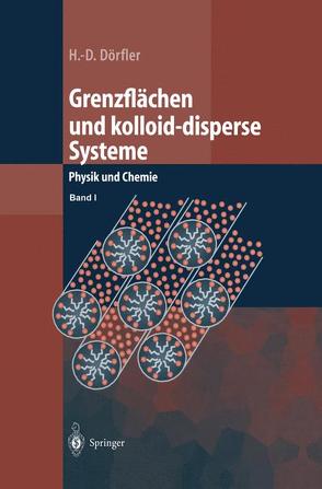 Grenzflächen und kolloid-disperse Systeme von Dörfler,  Hans-Dieter