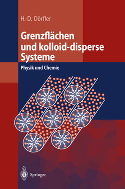 Grenzflächen und kolloid-disperse Systeme von Dörfler,  Hans-Dieter