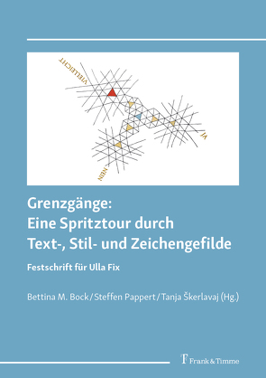 Grenzgänge: Eine Spritztour durch Text-, Stil- und Zeichengefilde von Bock,  Bettina M., Pappert,  Steffen, Skerlavaj,  Tanja