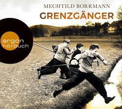 Grenzgänger von Borrmann,  Mechtild, Teltz,  Vera