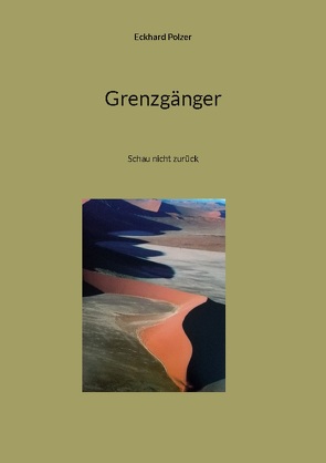 Grenzgänger von Polzer,  Eckhard