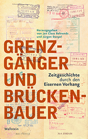 Grenzgänger und Brückenbauer von Behrends,  Jan Claas, Danyel,  Jürgen