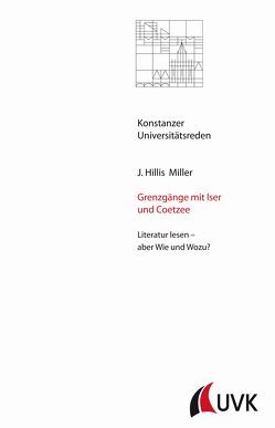 Grenzgänge mit Iser und Coetzee von Miller,  J. Hillis