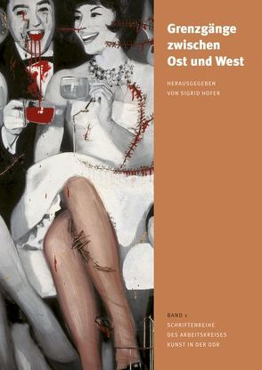 Grenzgänge zwischen Ost und West von Hofer,  Sigrid