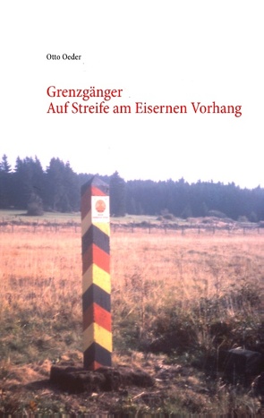 Grenzgänger von Oeder,  Otto