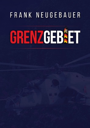 Grenzgebiet von Neugebauer,  Frank
