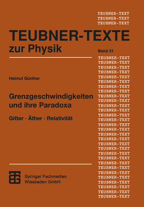 Grenzgeschwindigkeiten und ihre Paradoxa von Günther,  Helmut