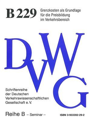 Grenzkosten als Grundlage für die Preisbildung im Verkehrsbereich von Aberle,  Gerd, Charmeil,  Claude, Herry,  Max, Klimmt,  Reinhard, Knieps,  Günter, Rees,  John Hugh, Rothengatter,  Werner, Ruidisch,  Peter, Stejskal,  Petr, Vickerman,  Roger