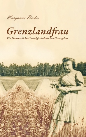 Grenzlandfrau von Becker,  Maryanne