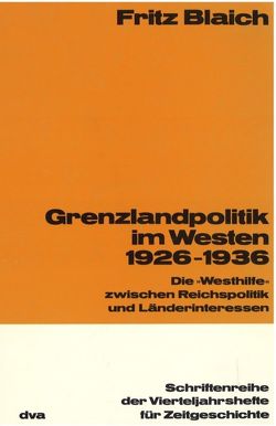 Grenzlandpolitik im Westen 1926-1936 von Blaich,  Fritz