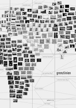 grenzlinien von Gschrey,  Raul, Holert,  Tom, Kasparek,  Bernd, Klipper,  Thomas, Kopp,  Karl, Ströbel,  Katrin, Taxer,  Christine, Terkessidis,  Mark, Wagener,  Michael