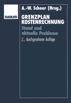 Grenzplankostenrechnung von Plaut,  Hans Georg, Scheer,  August-Wilhelm