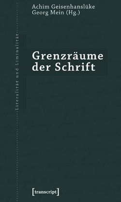 Grenzräume der Schrift von Geisenhanslüke,  Achim, Mein,  Georg