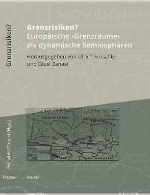 Grenzrisiken? von Fröschle,  Ulrich, Schmitz,  Walter, Zanasi,  Giusi