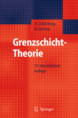 Grenzschicht-Theorie von Gersten,  Klaus, Krause,  E., Oertel,  H. Jr, Schlichting,  H.