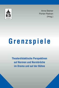 Grenzspiele von Radvan,  Florian, Steiner,  Anne