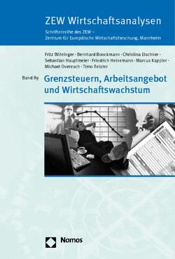 Grenzsteuern, Arbeitsangebot und Wirtschaftswachstum von Böhringer,  Fritz, Boockmann,  Bernhard, Elschner,  Christina, Hauptmeier,  Sebastian, Heinemann,  Friedrich, Kappler,  Marcus, Overesch,  Michael, Reister,  Timo