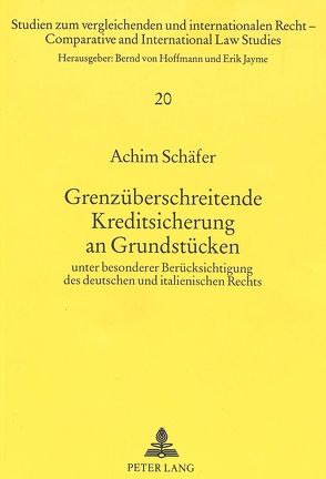 Grenzüberschreitende Kreditsicherung an Grundstücken von Schäfer,  Achim