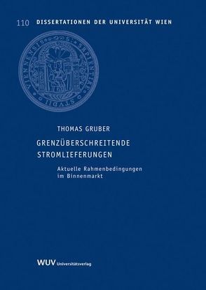 Grenzüberschreitende Stromlieferungen von Gruber,  Thomas