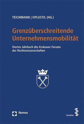 Grenzüberschreitende Unternehmensmobilität von Oplustil,  Krzysztof, Teichmann,  Christoph