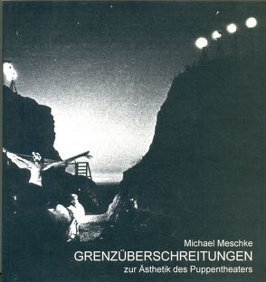 Grenzüberschreitungen von Meschke,  Michael, Nold,  Wilfried